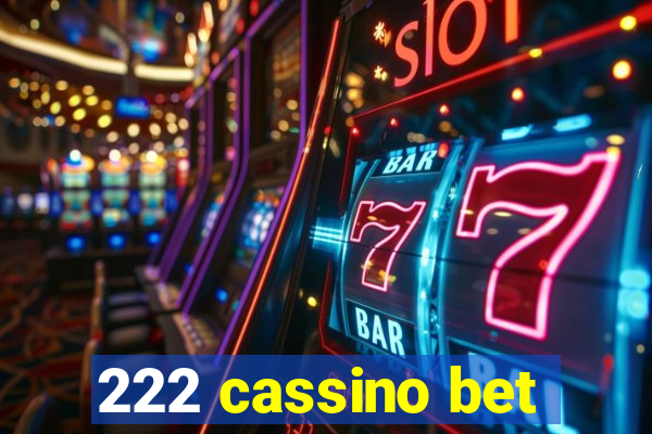 222 cassino bet